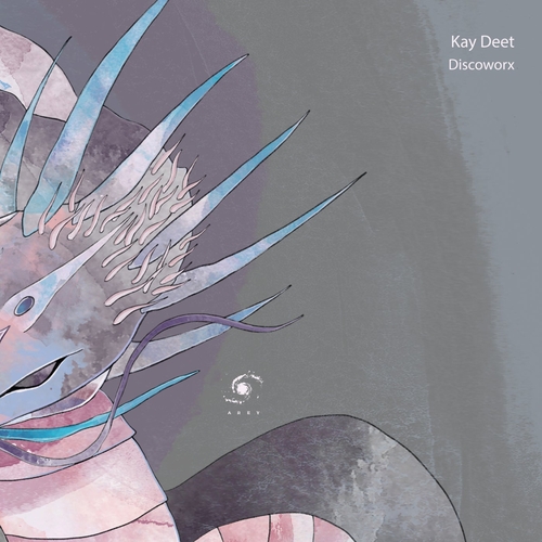 Kay Deet - Discoworx [AR335]